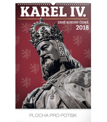 Nástěnný kalendář Karel IV. – Země Koruny české 2018