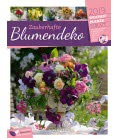 Nástěnný kalendář  Květinové dekorace - týdenní plánovač / Zauberhafte Blumendeko – Wochen