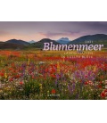 Nástěnný kalendář Květinová moře - krajiny v plném květu / Blumenmeer - Landschaften in vo