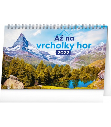 Stolní kalendář Až na vrcholky hor 2022